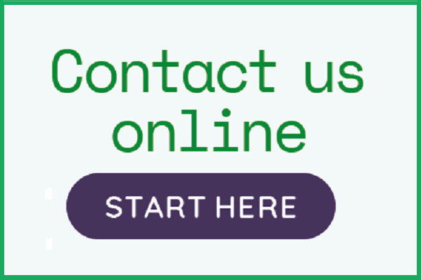 Contact us online. Start here